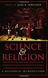Science and Religion: A Historical Introduction