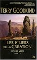 L'Epée de Vérité, Tome 7 : Les Piliers de la Création