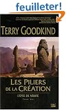 L'�p�e de V�rit�, tome 7 : Les Piliers de la Cr�ation