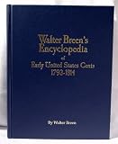 WALTER BREEN'S ENCYCLOPEDIA OF EARLY UNITED STATES CENTS 1793-1814