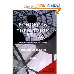 Echoes in the Atrium: Work: Inspirational Sayings and Poetry Balancing Life and Work