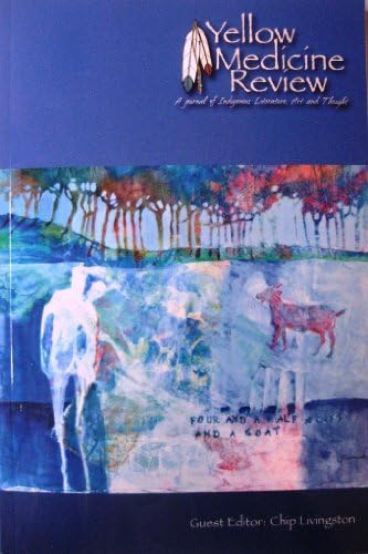 Fall 2012 Yellow Medicine Review: A Journal of Indigenous Literature, Art, and Thought