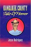 Kankakee County Tales of Horror 