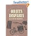 Le catalogue des objets disparus ou en voie de disparition...