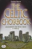 The Celtic Choirbook: gemischter Chor (SATB). - 