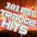 101 Psytrance Hits (Best of Electronic Dance Music, Goa, Progressive, Techno, Psychedelic, Acid House, Hard Dance, Trance Anthem)