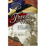 threads west an american saga threads west an american saga series