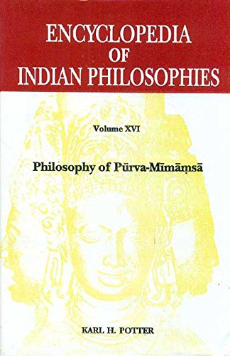 Encyclopedia of Indian Philosophies: Volume 16: Philosophy of Purva-Mimamsa