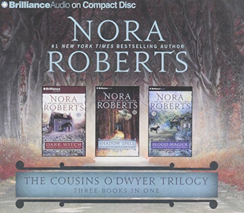 The Cousins O'Dwyer Trilogy: Dark Witch, Shadow Spell, Blood Magick