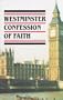 Westminster Confession of Faith, Larger & Shorter Catechisms, Sum of Saving Knowledge, Etc, Etc
