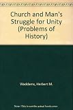 The Church and man's struggle for unity
