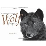 Wolf Empire: An Intimate Portrait of a Species