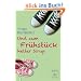 Und zum Fr�hst�ck heller Sirup: Roman