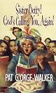 Thorndike Christian Fiction - Large Print - Sister Betty! God's Calling You, Again! (Thorndike Christian Fiction - Large Print)