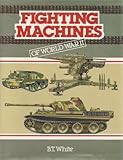 Fighting machines of World War II
