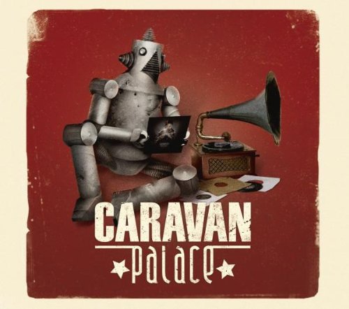 Produkt-Bild: Caravan Palace