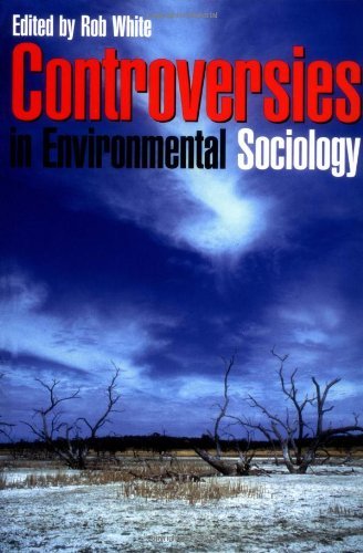 Controversies in Environmental Sociology