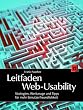 Leitfaden Web-Usability: Strategien, Werkzeuge und Tipps f�r mehr Benutzerfreundlichkeit