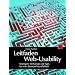 Leitfaden Web-Usability: Strategien, Werkzeuge und Tipps f�r mehr Benutzerfreundlichkeit
