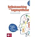 Selbstcoaching mit Logosynthese: Blockaden aufl�sen, Krisen bew�ltigen