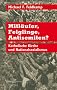 Mitl�ufer, Feiglinge, Antisemiten: Katholische Kirche und Nationalsozialismus