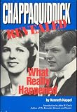 Chappaquiddick Revealed What Really Happened