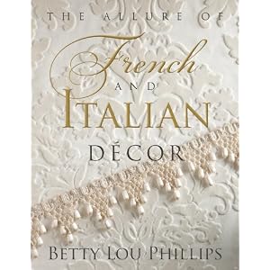 Allure of French & Italian Decor, The