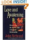 Love and Awakening: Discovering the Sacred Path of Intimate Relationship