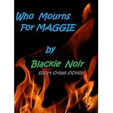 Who Mourns For Maggie