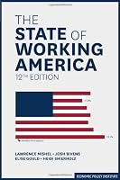The State of Working America (An Economic Policy Institute Book)