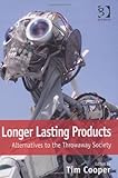 Longer lasting products : alternatives to the throwaway society
