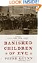 The Banished Children of EveA Novel of Civil War New York