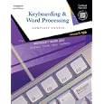 Keyboarding & Word Processing, Complete Course, Lessons 1-120: Certified Approach (College Keyboarding)