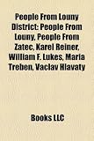 People From Louny District: People From Louny, People From Zatec, Karel Reiner, William F. Lukes, Maria Treben, Václav Hlavatý