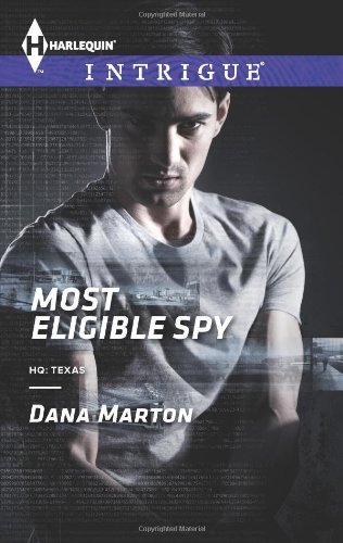 Most Eligible Spy (Harlequin Intrigue\HQ: Texas)