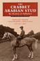 The Crabbet Arabian Stud: Its History & Influence
