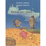 Les P'tites Poules : Sauve qui poule !par Christian Jolibois