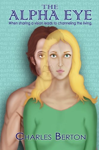 The Alpha Eye: When sharing a vision leads to channeling the living.