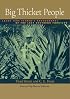 Big Thicket People: Larry Jene Fisher's Photographs of the Last Southern Frontier (Bridwell Texas History)