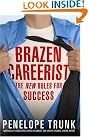 Brazen Careerist: The...
