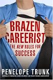 The Brazen Careerist