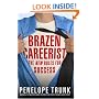 Brazen Careerist: The New Rules for Success