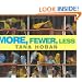 More, Fewer, Less