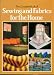 Complete Book of Sewing and Fabrics for the Home (
