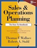 Sales and Operations Planning: The How-to Handbook, 3rd ed.