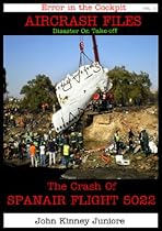 The Crash of SPAN AIR Flight JK 5022 (AIR CRASH FILES Book 3)