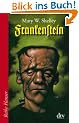 Frankenstein: Oder Der moderne Prometheus
