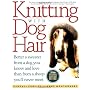 Knitting With Dog Hair: Better A Sweater From A Do&hellip by Kendall Crolius