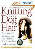 Knitting With Dog Hair: Better A Sweater From A Dog You Know and Love Than From  A Sheep You'll Never Meet
