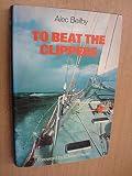 To beat the clippers : the 'Financial Times' Clipper Race, 1975-6